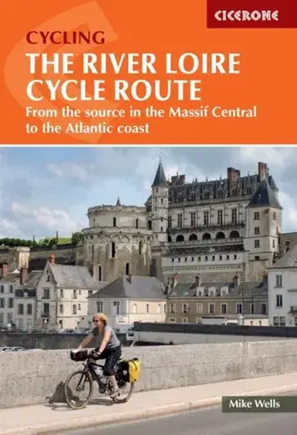 Šport The River Loire Cycle Route - Mike Wells