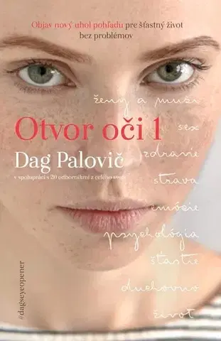Motivačná literatúra - ostatné Otvor oči - Dag Palovič