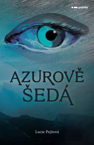 Fantasy, upíri Azurově šedá - Lucie Pejšová