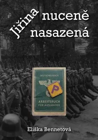 História Jiřina - nuceně nasazená - Eliška Bennetová