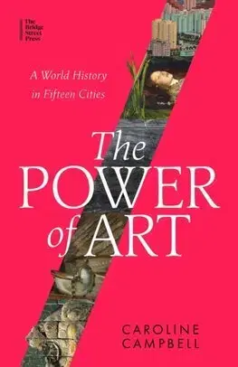 Dejiny, teória umenia The Power of Art - Caroline Campbell