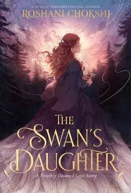 Fantasy, upíri The Swan's Daughter - Roshani Chokshi