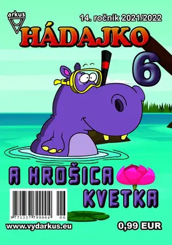 Pre deti a mládež - ostatné Hádajko 6 2022 a hrošica Kvetka - Jela Mlčochová