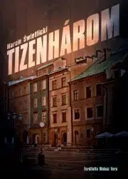 Svetová beletria Tizenhárom - Marcin Świetlicki