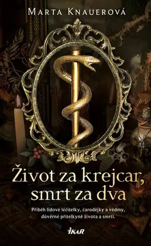 História - ostatné Život za krejcar, smrt za dva - Marta Knauerová