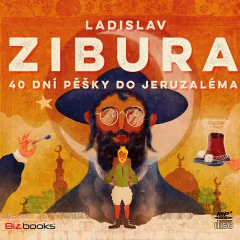 Cestopisy Nakladatelství Bizbooks 40 dní pěšky do Jeruzaléma