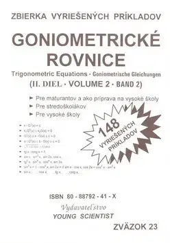 Matematika, logika Goniometrické rovnice II. diel zväzok23 - RNDr. Marián Olejár