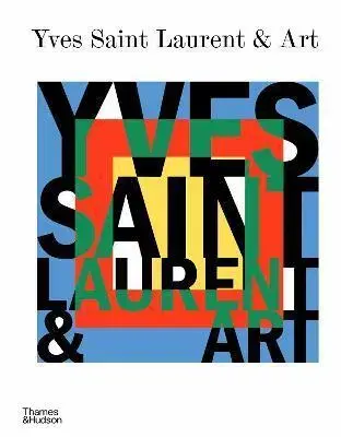 Dizajn, úžitkové umenie, móda Yves Saint Laurent and Art