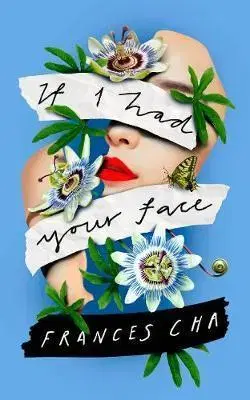 Cudzojazyčná literatúra If I Had Your Face - Frances Cha