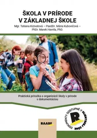 Pedagogika, vzdelávanie, vyučovanie Škola v prírode v ZŠ - Kolektív autorov