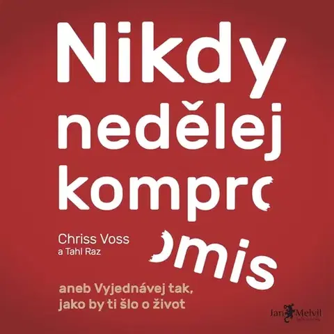 Rozvoj osobnosti Jan Melvil Publishing Nikdy nedělej kompromis