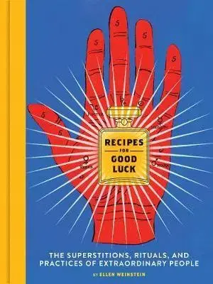 Masáže, wellnes, relaxácia Recipes for Good Luck - Ellen Weinstein