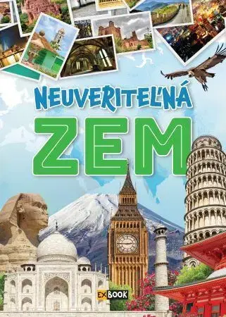 Geografia, svet Neuveriteľná Zem, 2. vydanie - Szabolcs Zima