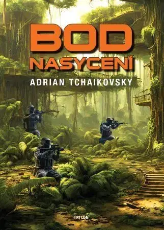Sci-fi a fantasy Bod nasycení - Adrian Tchaikovsky