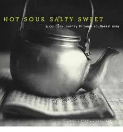 Kuchárky - ostatné Hot Sour Salty Sweet - Jeffrey Alford,Naomi Duguid