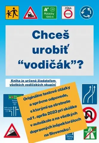 Auto, moto Chceš urobiť “vodičák”? - Kolektív autorov