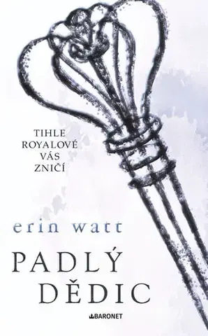 Erotická beletria Padlý dědic - Erin Watt