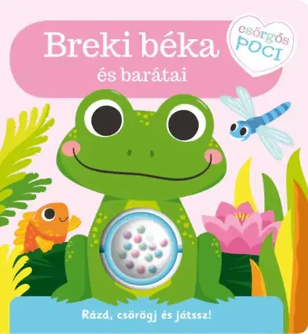 Leporelá, krabičky, puzzle knihy Csörgős poci - Breki béka és barátai - Rázd, csörögj és játssz!