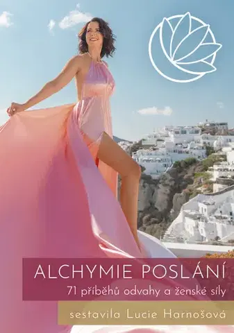 Duchovný rozvoj Alchymie poslání - Lucie Harnošová