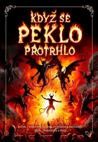 Sci-fi a fantasy Když se peklo protrhlo - Kolektív autorov