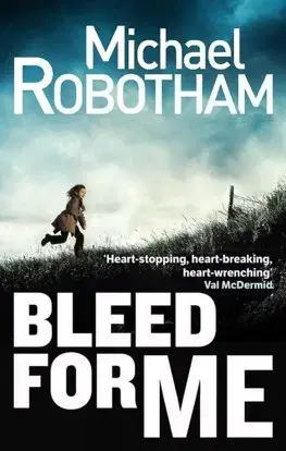 Cudzojazyčná literatúra Bleed For Me - Michael Robotham