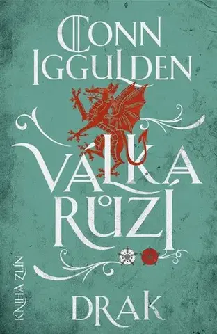 Beletria - ostatné Válka růží 4: Drak - Conn Iggulden