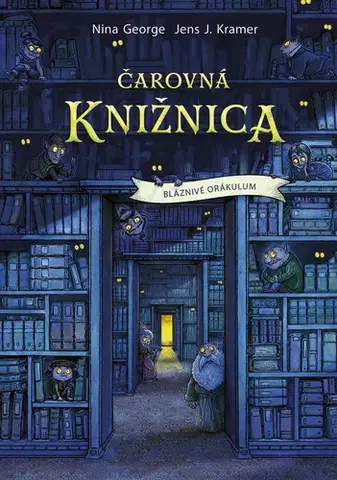 Fantasy, upíri Čarovná knižnica 1: Bláznivé orákulum - Nina George,Jens J. Kramer