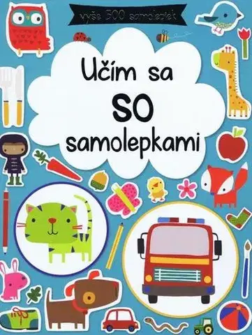 Nalepovačky, vystrihovačky, skladačky Učím sa so samolepkami