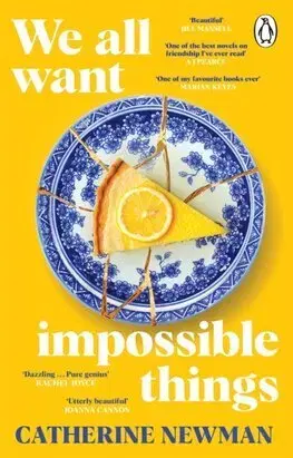 Svetová beletria We All Want Impossible Things - Catherine Newman