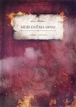 Sci-fi a fantasy Kvadriga 1: Mezi dvěma ohni - Lucie Stošková