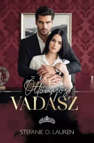 Romantická beletria Öltönyös vadász - Stefanie D. Lauren