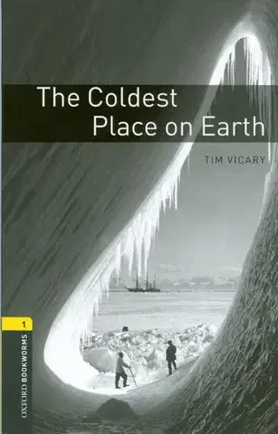 Učebnice a príručky Coldest Place on Earth - Tim Vicary,neuvedený