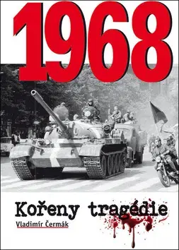 Svetové dejiny, dejiny štátov Kořeny tragédie - Vladimír Čermák