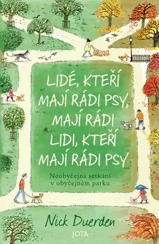 Romantická beletria Lidé, kteří mají rádi psy, mají rádi lidi, kteří mají rádi psy - Nick Durden