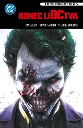 Komiksy Kapesní komiksové klenoty: Konec liDCtva - Tom Taylor,Trevor Hairsine,Stefano Gaudiano