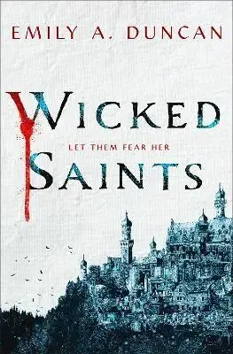 Fantasy, upíri Wicked Saints - Emily A. Duncan