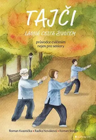 Bojové umenia Tajči - Roman Kvasnička,Radka Nováková,Roman Steiger