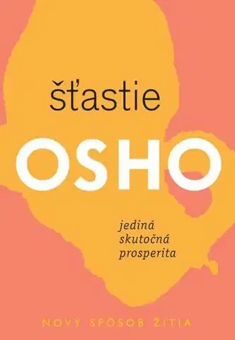 Rozvoj osobnosti Štastie - OSHO