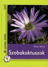 Hobby - ostatné Szobakaktuszok - János Bodor
