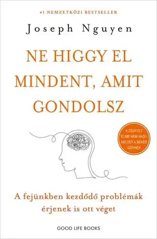 Rozvoj osobnosti Ne higgy el mindent, amit gondolsz - Joseph Nguyen