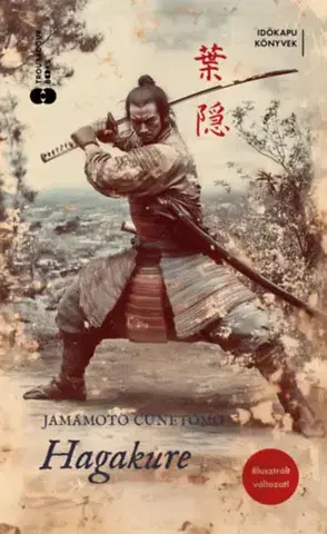 Eseje, úvahy, štúdie Hagakure - Cunetomo Jamamoto