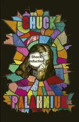 Svetová beletria Shock Induction - Chuck Palahniuk