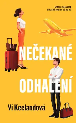 Romantická beletria Nečekané odhalení - Vi Keelandová