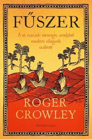 História - ostatné Fűszer - Roger Crowley