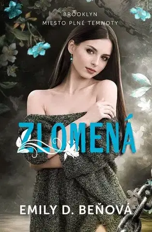 Romantická beletria Zlomená - Emily D. Beňová