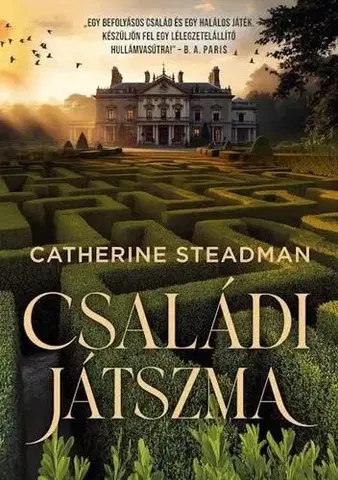 Detektívky, trilery, horory Családi játszma - Catherine Steadmanová