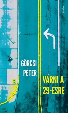 Svetová beletria Várni a 29-esre - Péter Görcsi