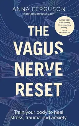Zdravoveda, ochorenia, choroby The Vagus Nerve Reset - Anna Ferguson