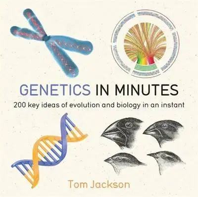Medicína Genetics in Minutes - Tom Jackson