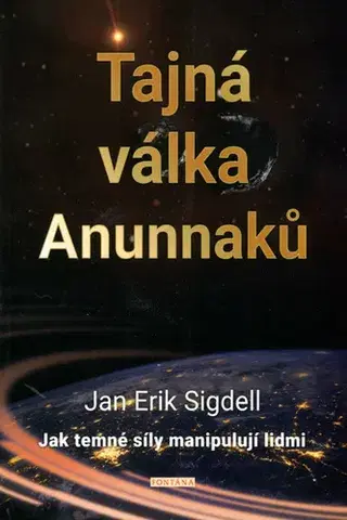 Mystika, proroctvá, záhady, zaujímavosti Tajná válka Anunnaků - Jan Erik Sigdell